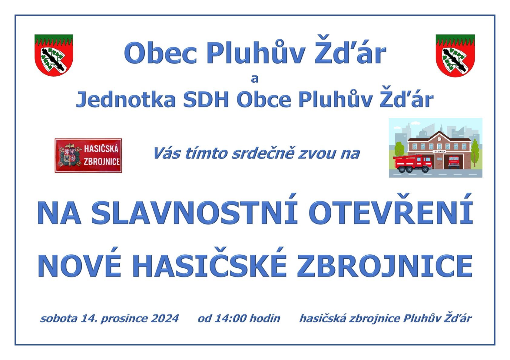 Slavnostní otevření nové hasičské zbrojnice 